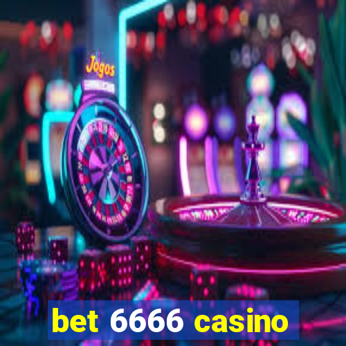 bet 6666 casino